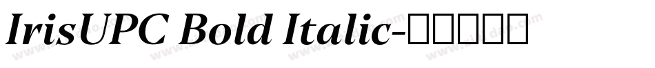 IrisUPC Bold Italic字体转换